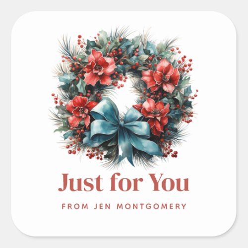 Pine Wreath with Holly Christmas Just for You Square Sticker