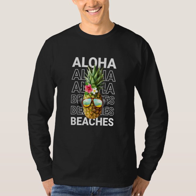 Pineapple Aloha Beaches - Summer Vacation Beach T-Shirt (Front)