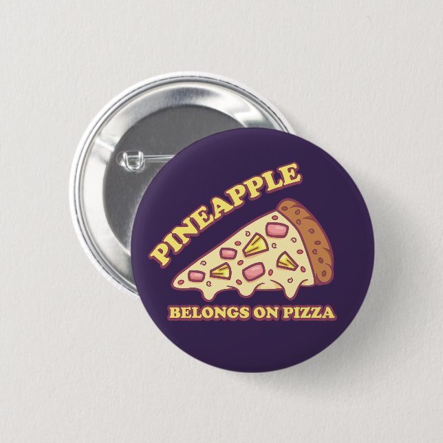 Pineapple Belongs On Pizza - Pro Hawaiian Pizza Button (Front & Back)