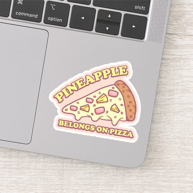 Pineapple Belongs On Pizza - Pro Hawaiian Pizza Sticker (Detail)