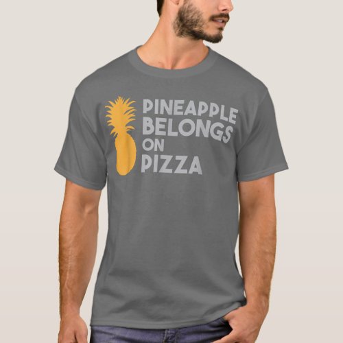 Pineapple Belongs on Pizza Saying Humour Hawaii T_ T_Shirt