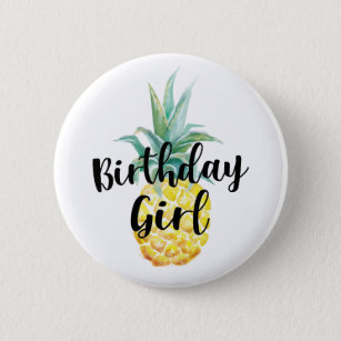 Pineapple Birthday Girl Button