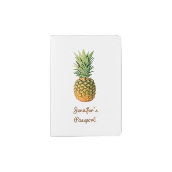 Pineapple Custom Passport Holder by CarriesCamera at Zazzle