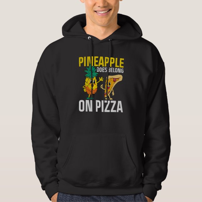 Pineapple Does Belong On Pizza  Pineapple Pizza Hoodie (Front)