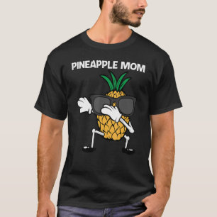 Pineapple For Mom Mother Fruit Summer T-Shirt