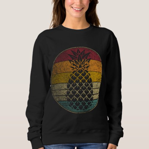 Pineapple Fruit Gift Retro Style Vintage Funny 70s Sweatshirt