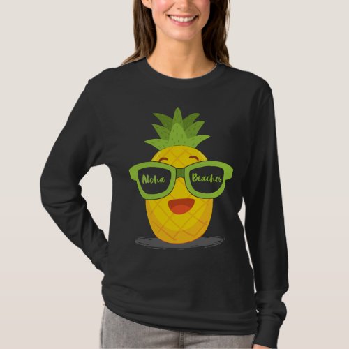 Pineapple Fruit Sunglasses Aloha Beaches Hawaii _  T_Shirt