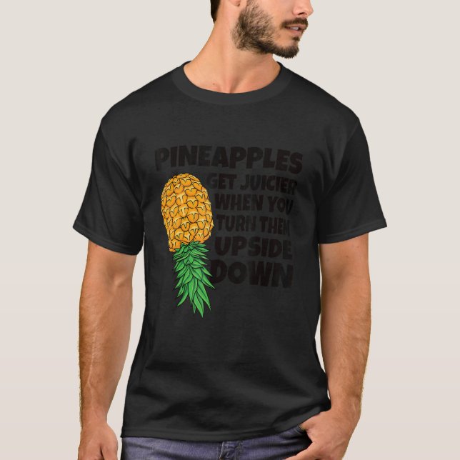 Pineapple Get Juicier When Upside Down Swinger Men T-Shirt (Front)