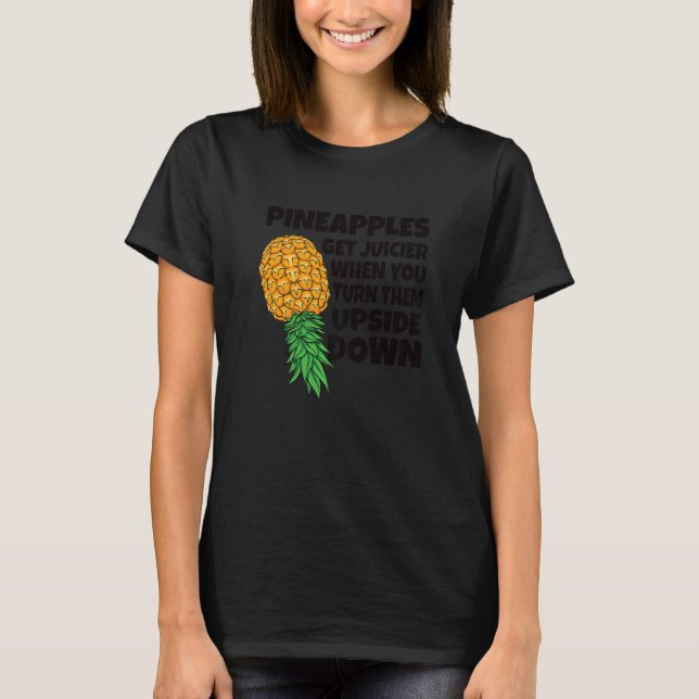 Pineapple Get Juicier When Upside Down Swinger Men T-Shirt (Front)