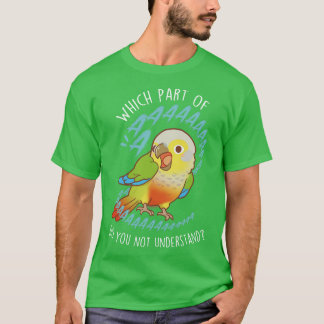 Pineapple Greencheeked Conure Parrot Aaaa T-Shirt