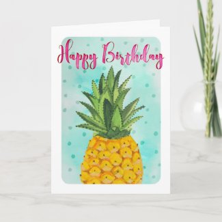 Pineapple Happy Birthday | Greeting Card