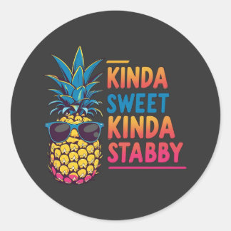 Pineapple Kinda Sweet Kinda Stabby Classic Round Sticker