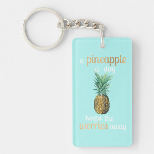 Pineapple Life Quote Keychain