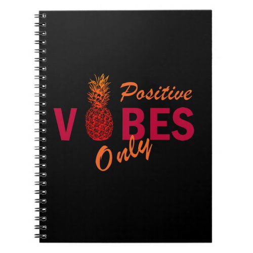 pineapple lovers positive vibes only notebook
