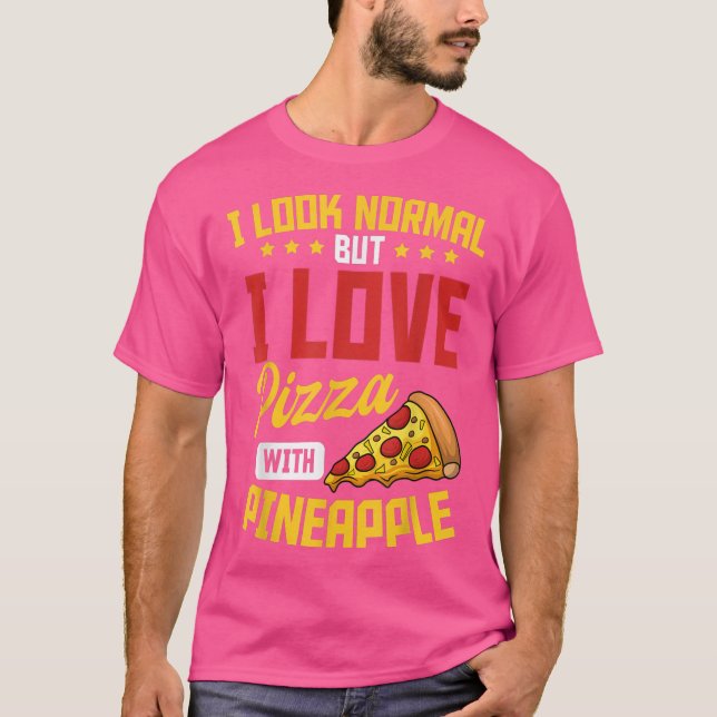 Pineapple Pizza Hawaiian Food Snack Lover T-Shirt (Front)
