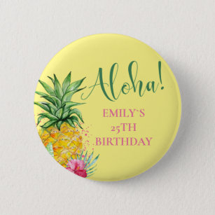 Pineapple Tropical Aloha Party Hawaii Birthday Button