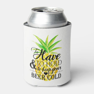Pineapple Watercolor To Have To Hold Wedding Can Cooler
