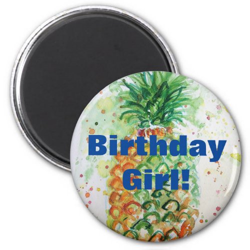 Pineapple Watercolour Art Birthday Girl Magnet