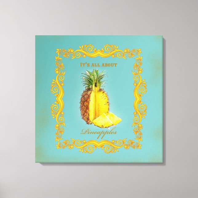 PINEAPPLE ~ Wrapped Canvas Print (Front)