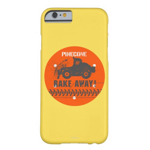 Pinecone Rake Away Barely There iPhone 6 Case