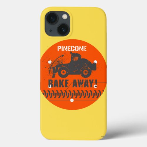 Pinecone Rake Away iPhone 13 Case