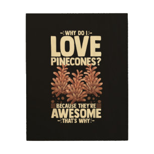 Pinecone Tree Funny Plant Mountain Forest Wood Wall Art
