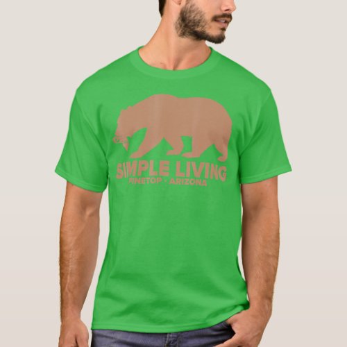 Pinetop Arizona Simple Living  T_Shirt