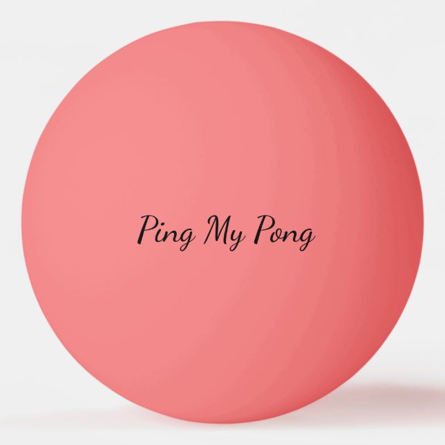 Ping My Pong Personalized Ping Pong Ball (Back)