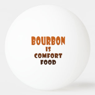 PING PONG BALLS - BOURBON is Comfort Food