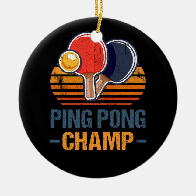 Ping Pong Champ Table Tennis Player Athlete Coach  Ceramic Ornament (Front)