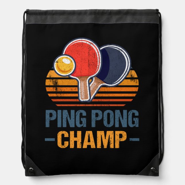 Ping Pong Champ Table Tennis Player Athlete Coach  Drawstring Bag (Front)