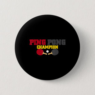 Ping Pong Champion Fun Cute Table Tennis Gift Button
