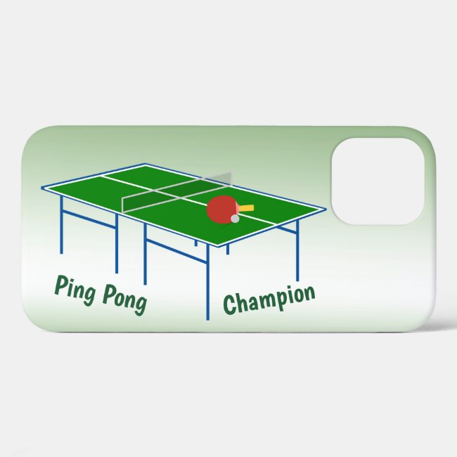 Ping Pong Champion iPhone 12 Case