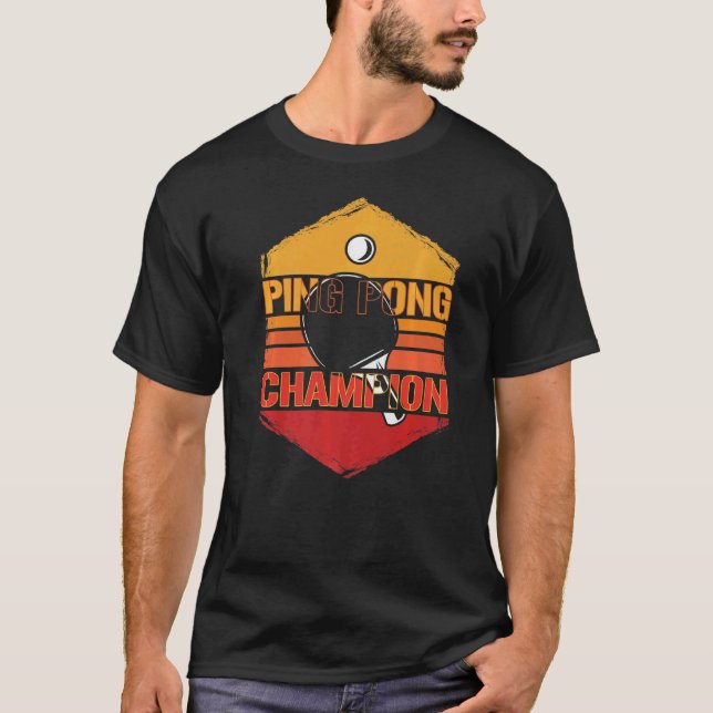 Ping Pong Champion  Ping Pong T-Shirt (Front)