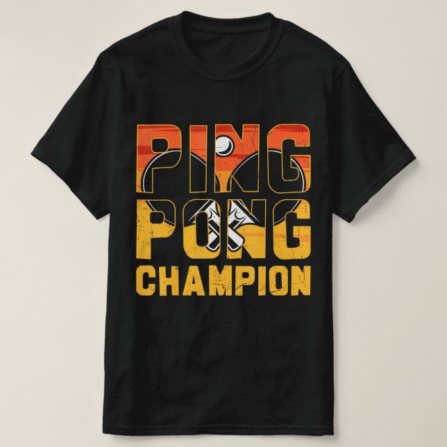 Ping Pong Champion Retro Table Tennis  T-Shirt (Design Front)