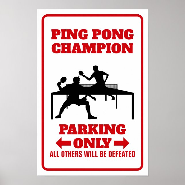 Ping Pong Champion Sign, Champion Parking Sign (Front)