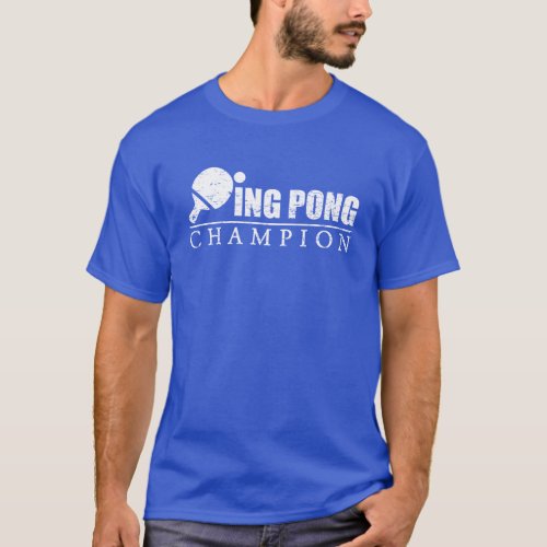 Ping Pong Champion T_Shirt