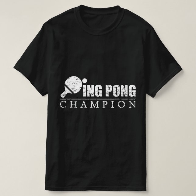 Ping Pong Champion  T-Shirt (Design Front)