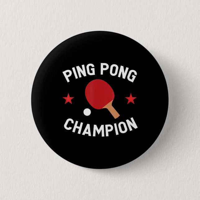 Ping Pong Champion Table Tennis Lover Gift   Button (Front)