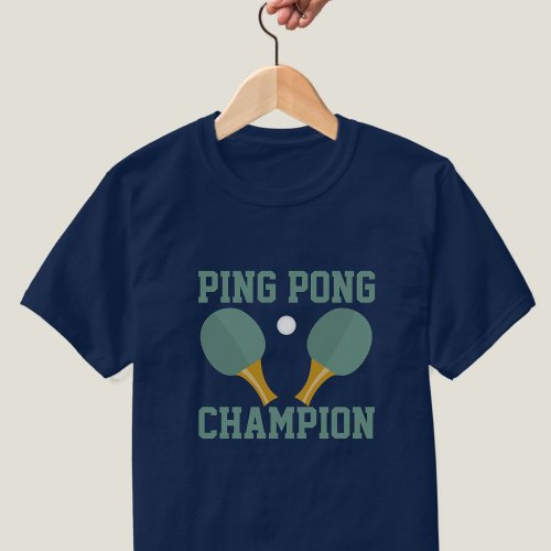 Ping Pong Champion Table Tennis Tournament T_Shirt