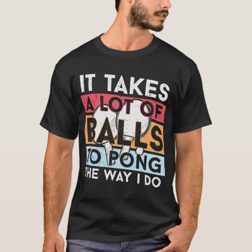 Ping Pong Funny Quote T_Shirt