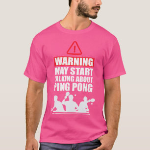 Ping Pong Funny Table Tennis Player T-Shirt