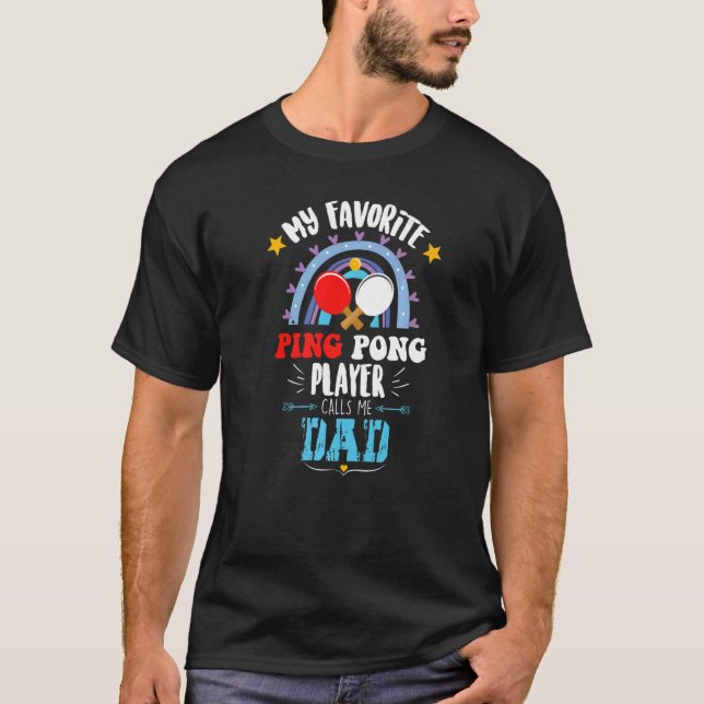 Ping Pong Game Day Proud Dad Fathers Day Ping Pong T-Shirt (Front)