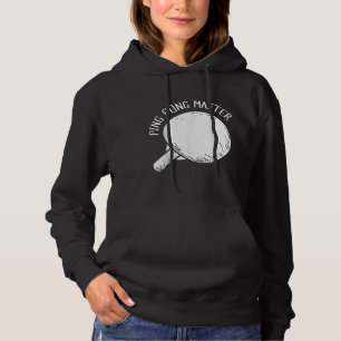 Ping Pong Master Funny Saying Table Tennis Hoodie