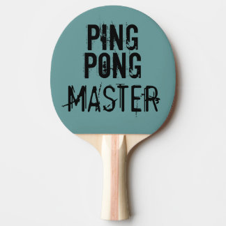 Ping Pong Master Funny Text Humor Ping-Pong Paddle