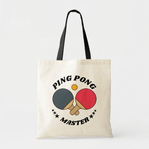 Ping Pong Master _ Table Tennis Lovers Custom Tote Bag