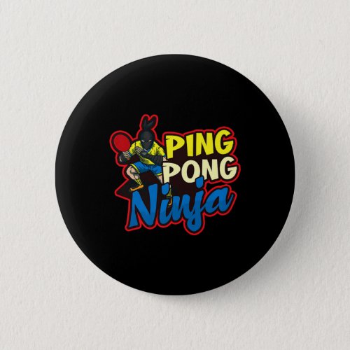 Ping Pong Ninja Design Table Tennis   Button