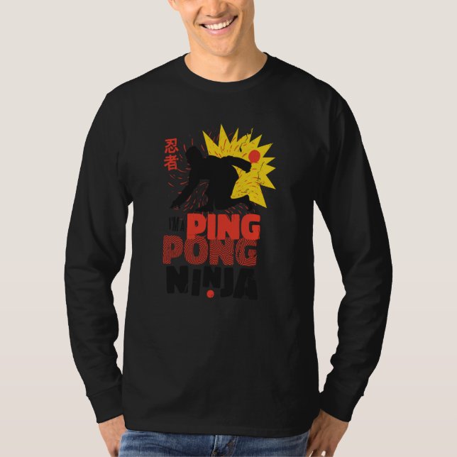 Ping Pong Paddle Table Tennis sport ping pong ninj T-Shirt (Front)