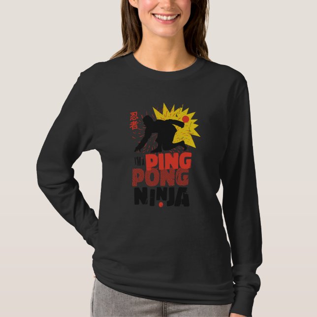 Ping Pong Paddle Table Tennis sport ping pong ninj T-Shirt (Front)