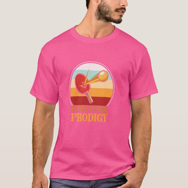 Ping Pong Prodigy Table Tennis Table Racket T-Shirt (Front)